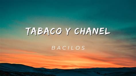 bacilos tabaco y chanel lyrics|tabaco y Chanel music.